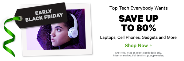 Early Black Friday - Top Tech Everybody Wants