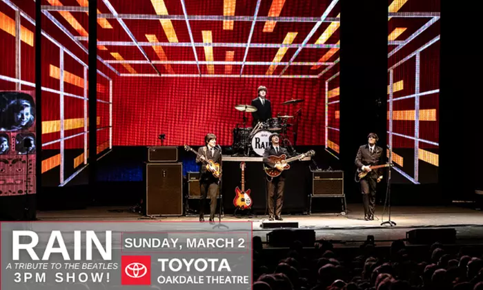 Rain: A Tribute To the Beatles (Touring) on March 2 at 3 p.m.  - Primary Image