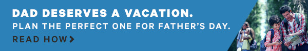 Vacations for Dad