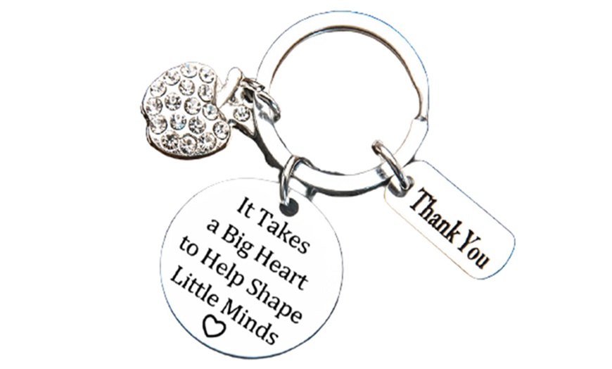 Image 1: One, Two or Four "It Takes a Big Heart to Shape Little Minds" Keychain