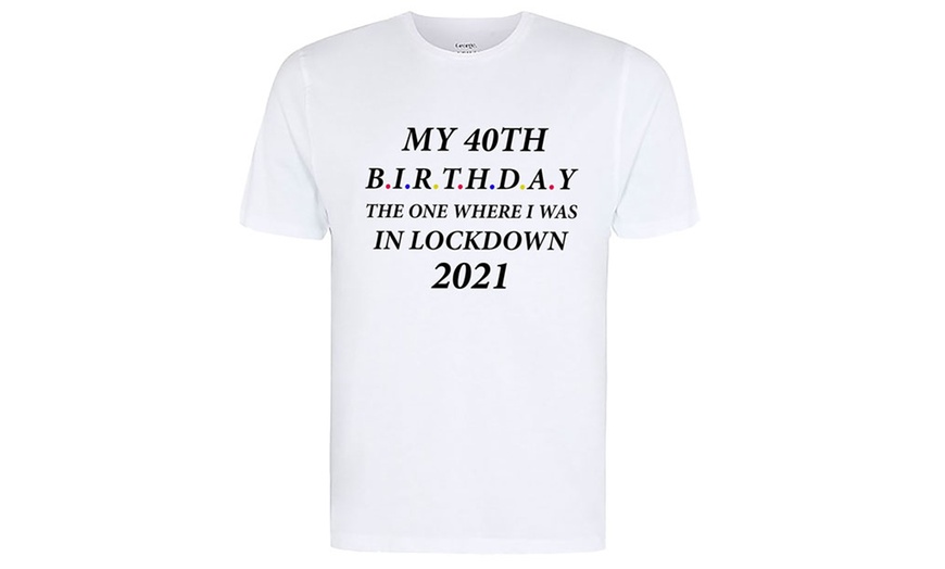 Image 6: Mens T-Shirt Lockdown Birthday