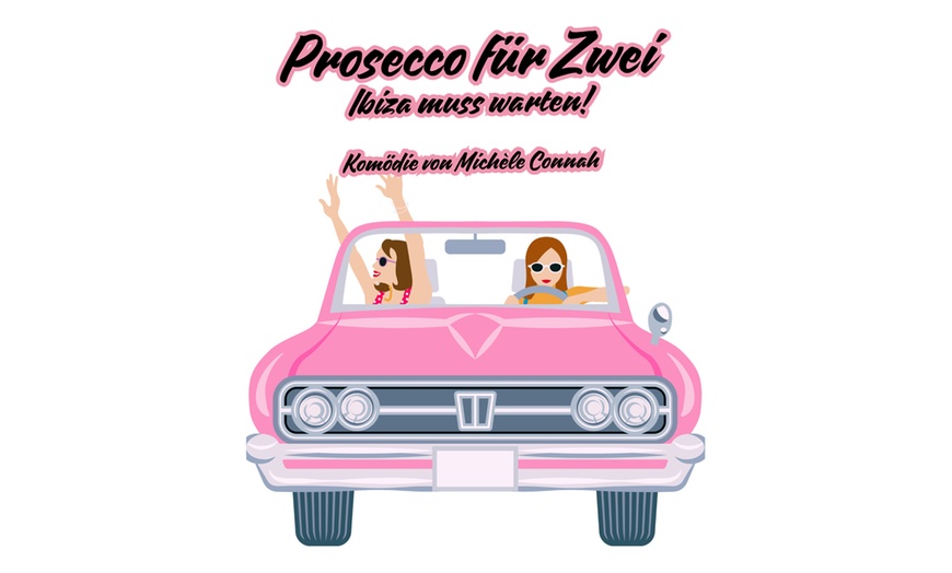 Image 1: 2 Tickets für „Prosecco für Zwei - Ibiza muss warten” von April - Juni