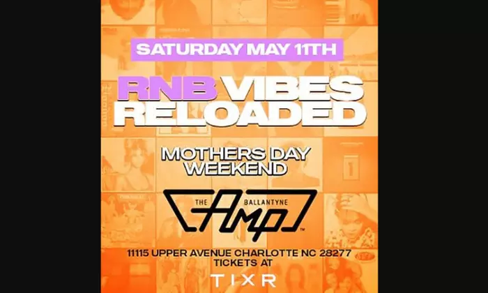 RNB VIBES: Reloaded at The Amp Ballantyne on May 11 at 2:30 p.m. - Primary Image