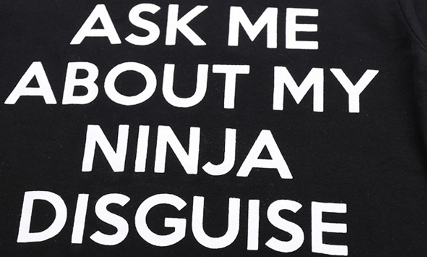 Image 8: Ninja Disguise Funny T-Shirt