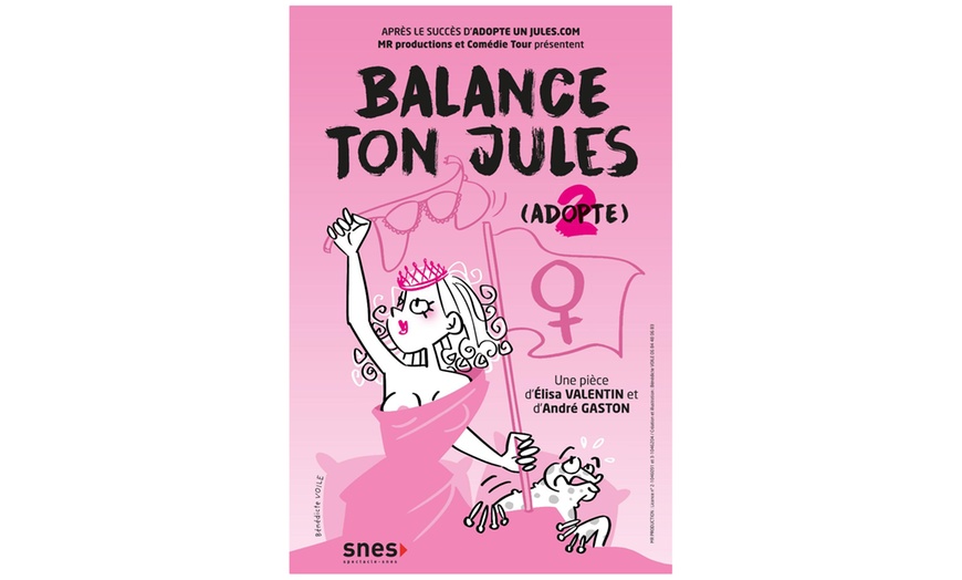 Image 1: 2 places pour "Balance ton Jules" au Trianon, date au choix