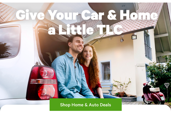 Give Your Car & Home a Little TLC 