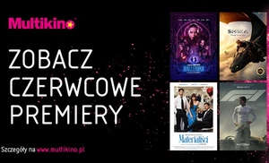 Bilety na dowolny film 2D/3D w kinach sieci Multikino Bilety na dowolny film 2D/3D w kinach sieci Multikino