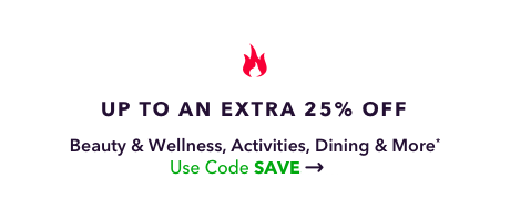 Up to an Extra 25% Off