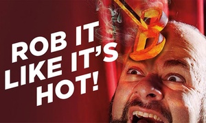 Ticket voor Rob It Like It's Hot!