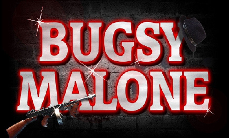 Image 1: Bugsy Malone - The Musical