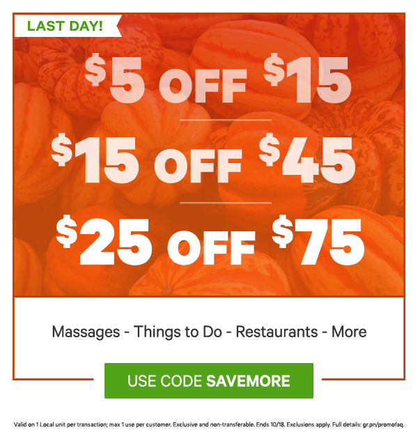 $5 off $15, $15 off $45, or $25 off...