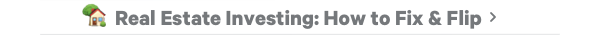Real Estate Investing: How to Fix & Flip>
