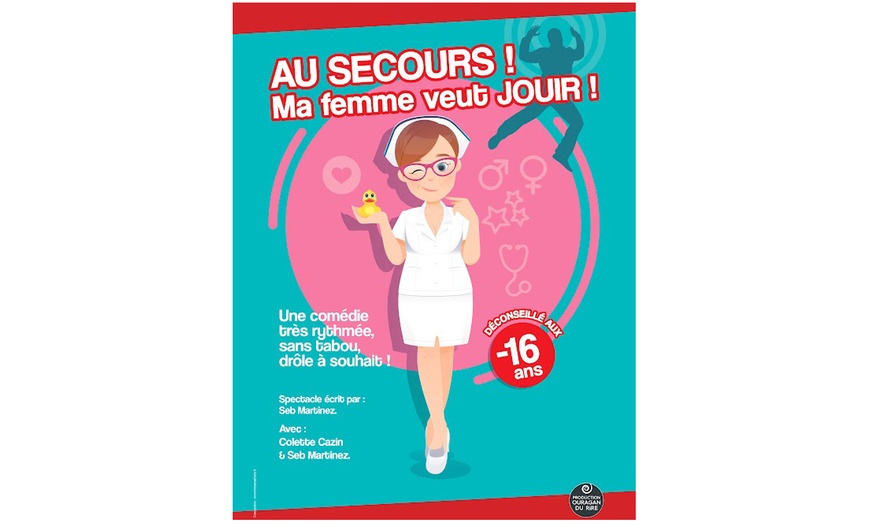 Image 1: 2 places pour "Au Secours, ma femme veut jouir" spécial réveillon