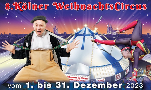 7. Kölner Weihnachtscircus 22.12.22 (4 sale x Tickets oder 2x2 Tickets