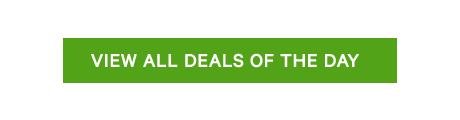 View Now: Deals of the Day