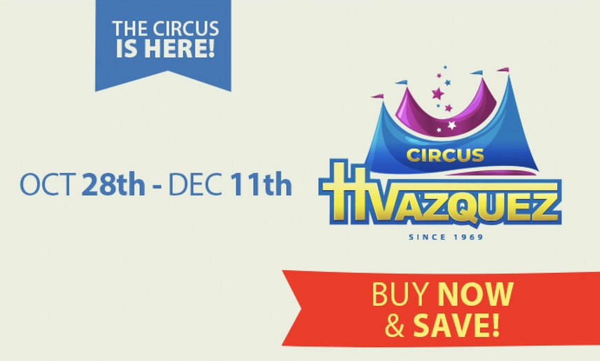 Circus Vazquez - Circus Vazquez | Groupon