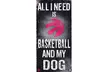 NBA Basketball and My Dog Sign (12"x6") - Second Medium