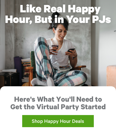 Like Real Happy Hour, But in Your PJs
