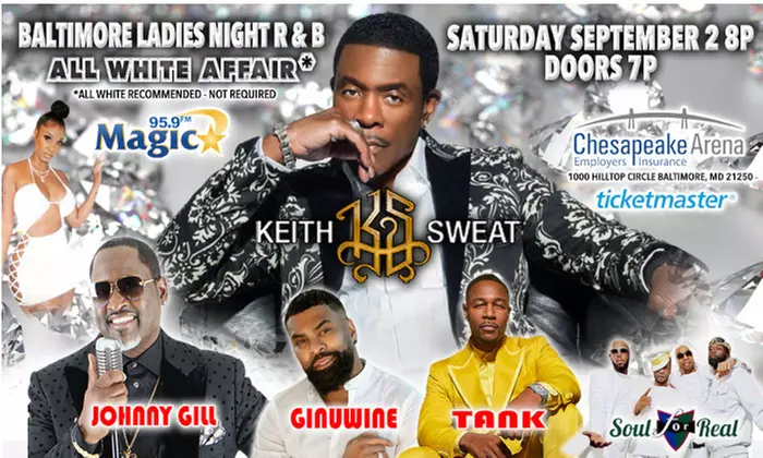 Baltimore Ladies Nite R&B All White Affair w/ Keith Sweat, Tank, Johnny Gill, Ginuwine, & Soul for Real on Sep 2 at 8 pm - Primary Image