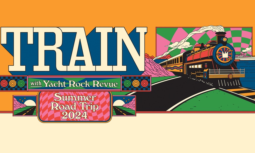 25 Tickets Train Train Summer Road Trip 2024 with Yacht Rock