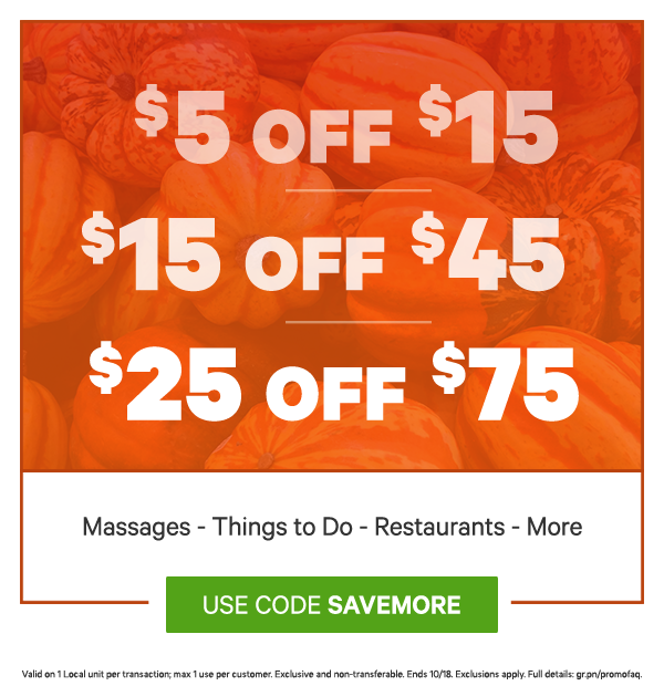 $5 off $15, $15 off $45, or $25 off...
