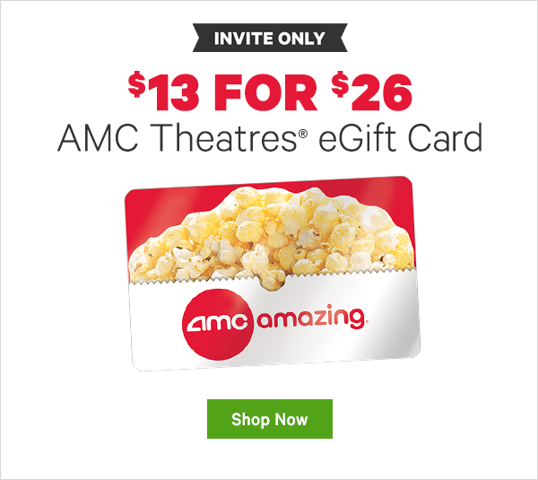 $13 for $26 AMC Theatres® eGift Card