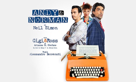 Gigi e Ross in Andy e Norman: dall'8 al 10 maggio 2020 al Teatro Alfieri di Torino (sconto fino a 41%)