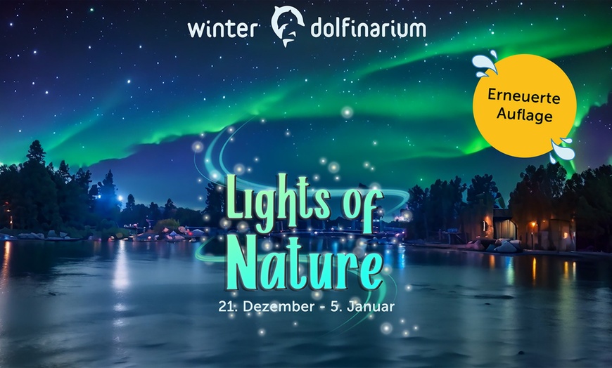 Image 1: Tagesticket Winter Dolfinarium „Lights of Nature“ für 1 Person