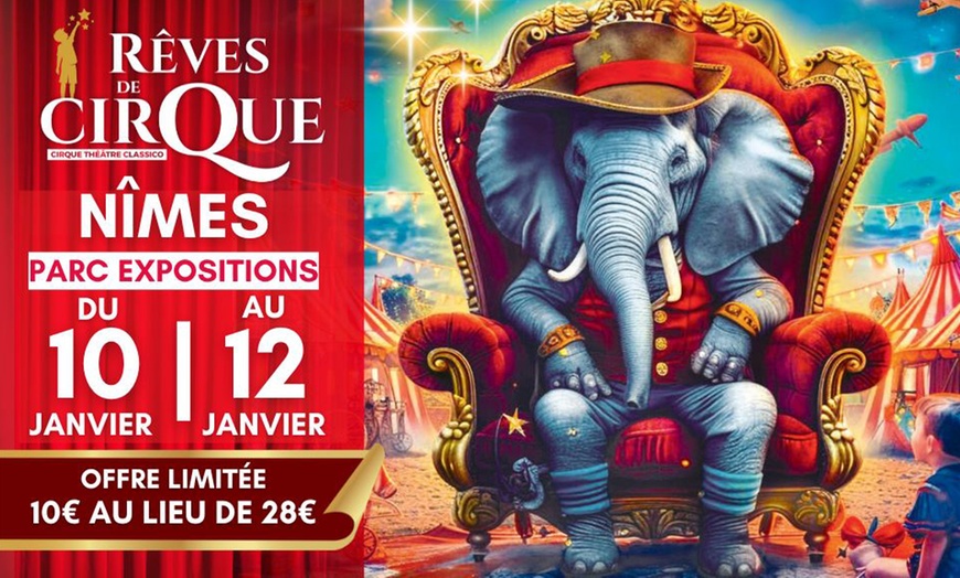 Image 1: 1 place en tribune d'honneur pour "Rêves de cirque" à Nîmes