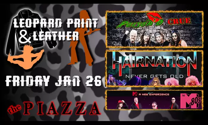 Leopard Print & Leather - Tributes to Poison, Motley Crue & More at The Piazza on January 26 at 7:00 p.m. - Primary Image