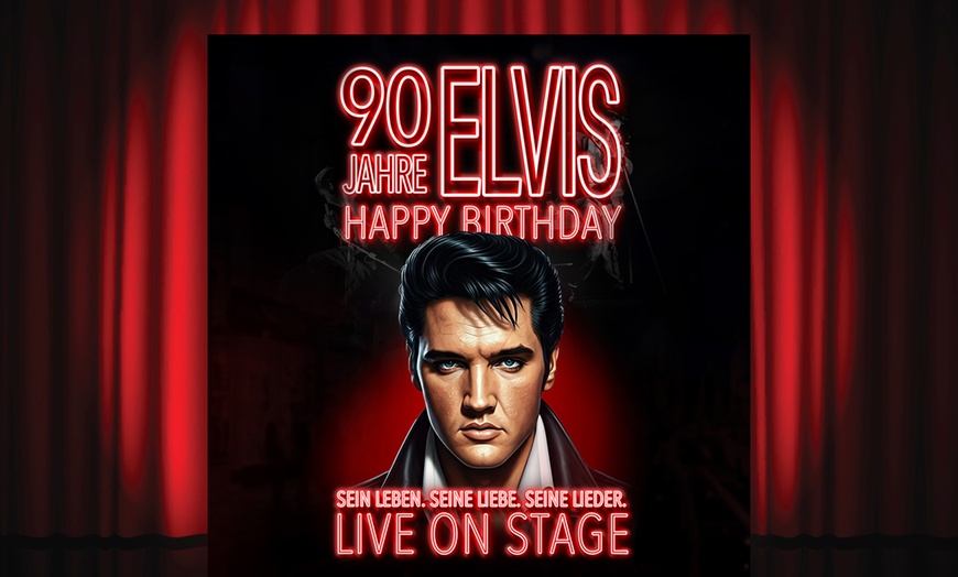 Image 1: Happy Birthday Elvis: 1 Ticket vom 12.03.25 - 13.06.25