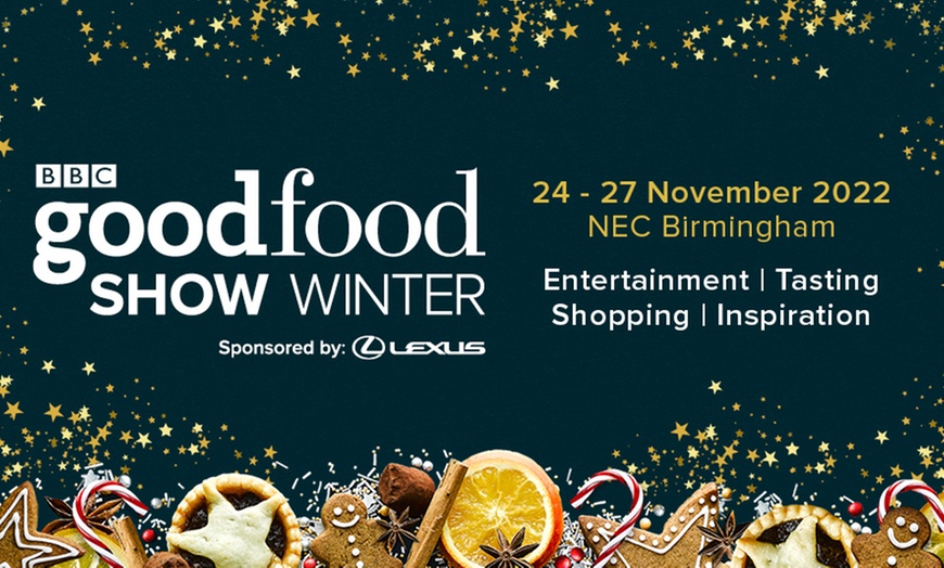 Image 1: BBC Good Food Show Winter 2022, 24, 25 and 27 November at The NEC