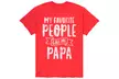 Instant Message Favorite People Call Me Papa T-Shirt - Image 6