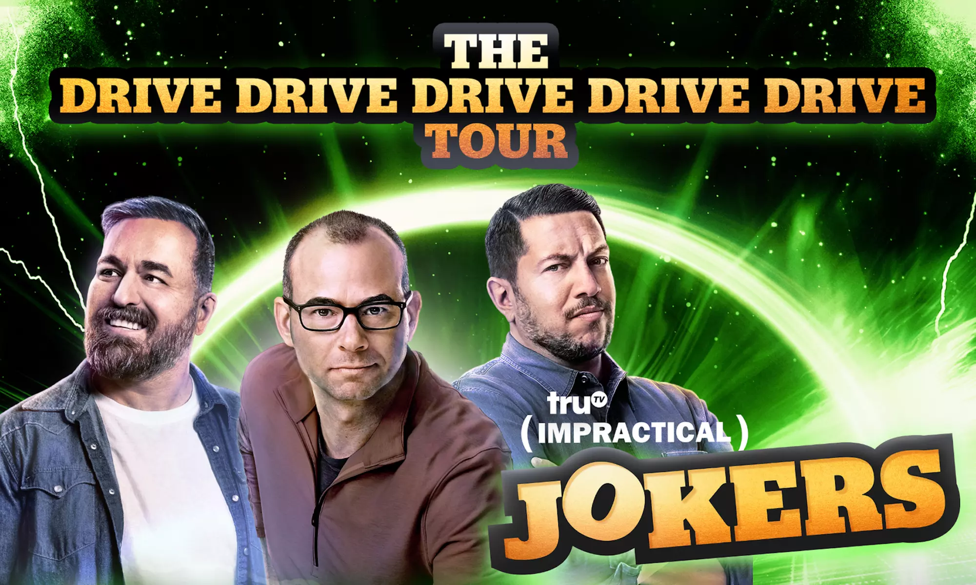 Impractical Jokers: The DRIVE DRIVE DRIVE DRIVE DRIVE Tour on May 5 at 7:30 p.m. - Primary Image
