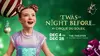 Twas the Night Before... by Cirque du Soleil (December 11-19)