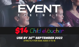 Child eVoucher to Event Cinemas, Multiple Locations