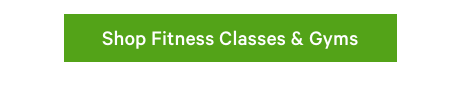 Shop Fitness Classes & Gyms