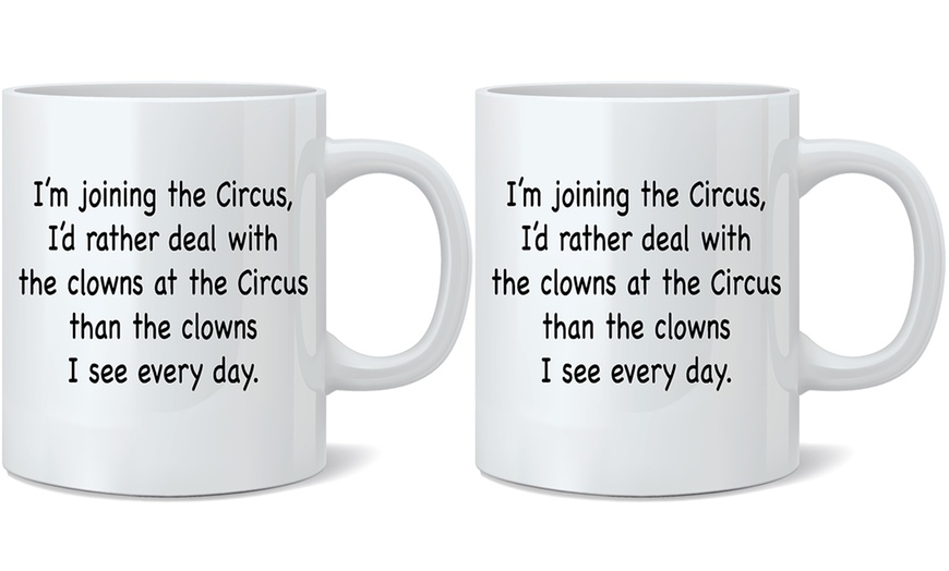 Image 21: Novelty Quotes Mug