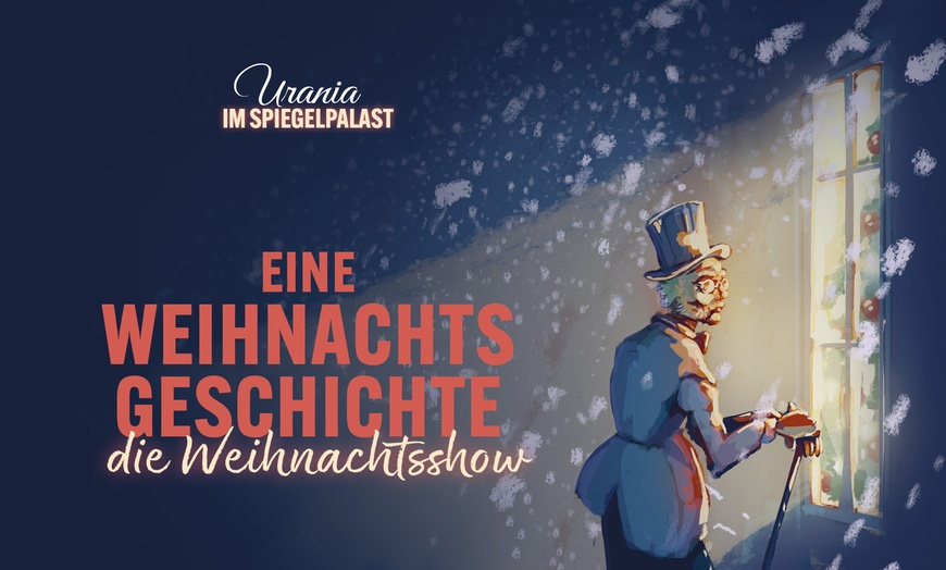 Image 1: „Eine Weihnachtsgeschichte“ im Spiegelzelt: Ticket vom 26.11.-18.12.25