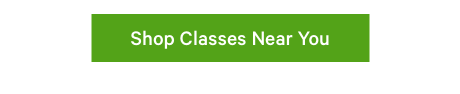Shop Classes Near You