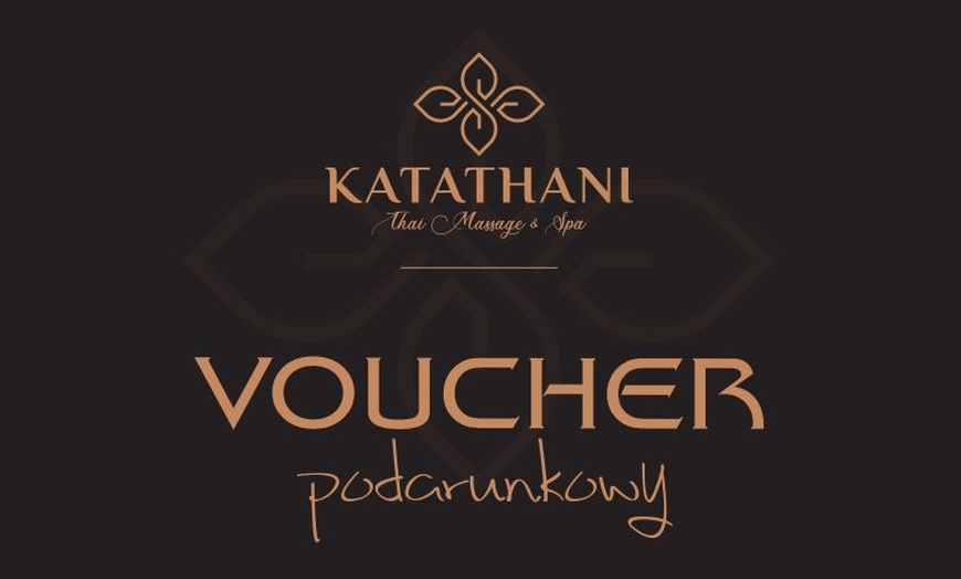 Image 1: Voucher podarunkowy na wszystkie usługi w Katathani Thai Massage & Spa