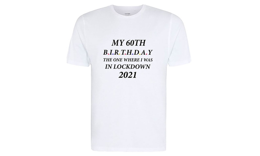 Image 8: Mens T-Shirt Lockdown Birthday