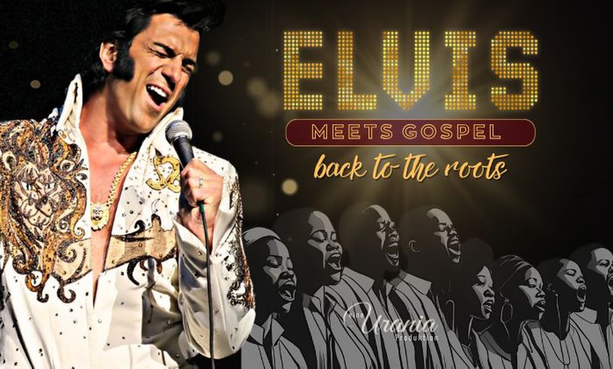 Image 1: Elvis meets Gospel: Ticket vom 16.01.25 - 16.02.25