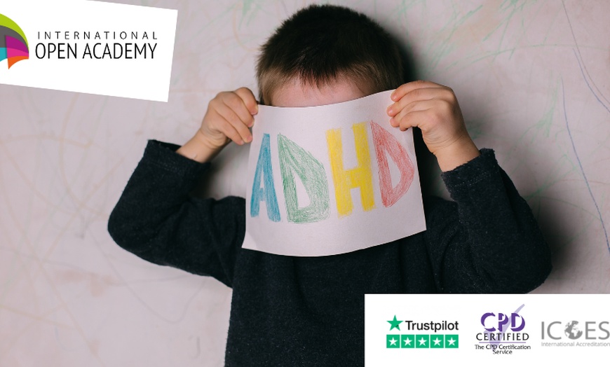 Image 1: Certified ADHD Awareness Online Course at International Open Academy