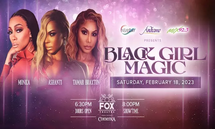 Black Girl Magic feat. Ashanti, Monica, and Tamar Braxton on February 18 at 8 p.m. - Primary Image