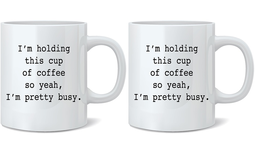 Image 9: Novelty Quotes Mug