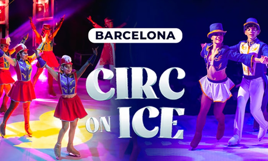 Image 1: "Circ Alegría On Ice": entrada para el mes de enero en Barcelona