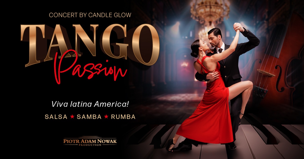 Bilety na koncert „Tango Passion – Viva Latino América” – 6 miast