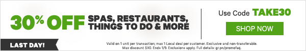 30% off on 1 local deal with code TAKE30