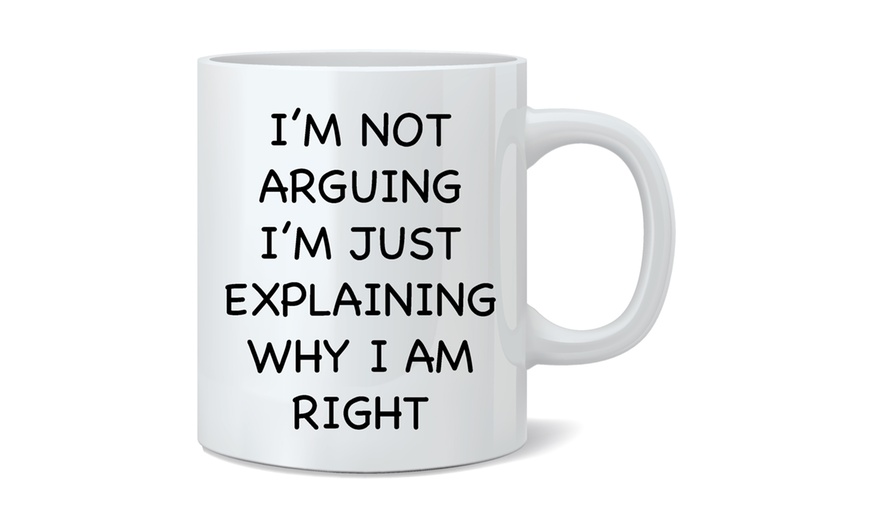 Image 24: Novelty Quotes Mug